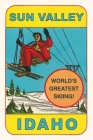Vintage Journal Sun Valley, World's Greatest Skiing By Found Image Press (Producer) Cover Image