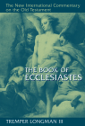 The Book of Ecclesiastes (New International Commentary on the Old Testament) By Tremper Longman Cover Image