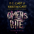 Omens Bite: Sisters of Salem By P. C. Cast, Kristin Cast, Cassandra Campbell (Read by) Cover Image