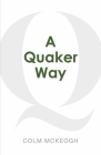 A Quaker Way: Fourteen Questions from the Bible Cover Image