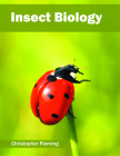 Insect Biology By Christopher Fleming (Editor) Cover Image