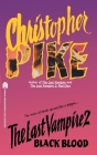 Black Blood (The Last Vampire #2) By Christopher Pike Cover Image