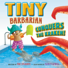 Tiny Barbarian Conquers the Kraken! By Ame Dyckman, Ashley Spires (Illustrator) Cover Image