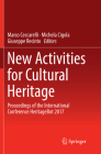 New Activities for Cultural Heritage: Proceedings of the International Conference Heritagebot 2017 By Marco Ceccarelli (Editor), Michela Cigola (Editor), Giuseppe Recinto (Editor) Cover Image
