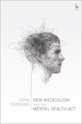 New Medicalism and the Mental Health Act Cover Image