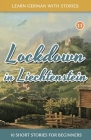 Lockdown in Liechtenstein - 10 Short Stories For Beginners By André Klein Cover Image