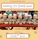 Waiting For Frank Bear: as heard by . . . Cover Image