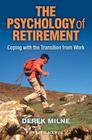 The Psychology of Retirement: Coping with the Transition from Work Cover Image