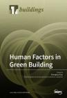 Human Factors in Green Building By Zhonghua Gou (Guest Editor) Cover Image