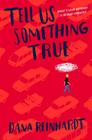Tell Us Something True Cover Image