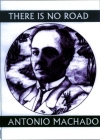 There Is No Road: Proverbs by Antonio Machado (Companions for the Journey) Cover Image