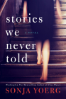 Stories We Never Told Cover Image