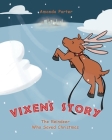 Vixen's Story: The Reindeer who Saved Christmas Cover Image