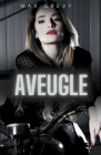 Aveugle (Romance) By Max Grevy Cover Image