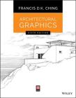 Architectural Graphics By Francis D. K. Ching Cover Image