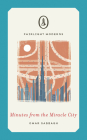 Minutes from the Miracle City (Fairlight Moderns) By Omar Sabbagh Cover Image