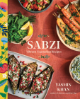 Sabzi: Vibrant Vegetarian Recipes By Yasmin Khan Cover Image