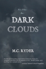 All I See Are Dark Clouds By M. C. Ryder Cover Image
