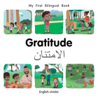 My First Bilingual Book–Gratitude (English–Arabic) By Patricia Billings Cover Image