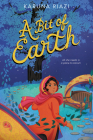 A Bit of Earth By Karuna Riazi Cover Image