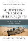 Ministering Through Spiritual Gifts: Use Your Strengths to Serve Others By Charles F. Stanley Cover Image