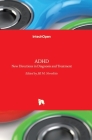 ADHD: New Directions in Diagnosis and Treatment By Jill M. Norvilitis (Editor) Cover Image