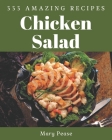 333 Amazing Chicken Salad Recipes: Let's Get Started with The Best Chicken Salad Cookbook! By Mary Pease Cover Image