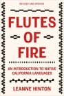 Flutes of Fire: An Introduction to Native California Languages Revised and Updated Cover Image