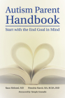 Autism Parent Handbook: Beginning with the End Goal in Mind Cover Image
