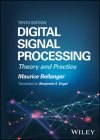 Digital Signal Processing: Theory and Practice By Maurice Bellanger, Benjamin A. Engel (Translator) Cover Image