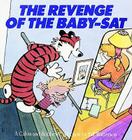 The Revenge of the Baby-Sat: A Calvin and Hobbes Collection Cover Image