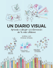 Un diario visual: Aprende a dibujar la información de tu vida cotidiana By Stefanie Posavec Cover Image