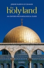 The Holy Land: An Oxford Archaeological Guide from Earliest Times to 1700 (Oxford Archaeological Guides) By Jerome Murphy-O'Connor Cover Image