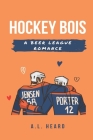 Hockey Bois: A Beer League Romance By A. L. Heard Cover Image