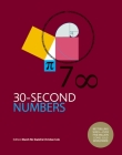 30-Second Numbers: The 50 key topics for understanding numbers and how we use them (30 Second) By Niamh Nic Daeid, Christian Cole Cover Image