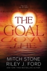 The Goal By Mitch Stone, Riley J. Ford Cover Image
