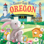 The Easter Egg Hunt in Oregon By Laura Baker, Jo Parry (Illustrator) Cover Image