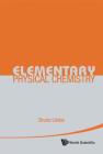 Elementary Physical Chemistry By Bruno Linder Cover Image