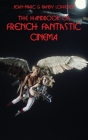The Handbook of French Fantastic Cinema By Jean-Marc Lofficier, Randy Lofficier Cover Image