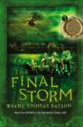 The Final Storm (Door Within Trilogy #3) By Wayne Thomas Batson Cover Image