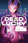 The Dead Lucky, Volume 1: A Massive-Verse Book By Melissa Flores, French Carlomagno (Artist) Cover Image