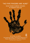 'No Five Fingers Are Alike': What Exiled Kurdish Women in Therapy Told Me By Nora Ahlberg Cover Image