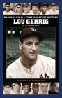 Lou Gehrig: A Biography By William C. Kashatus Cover Image