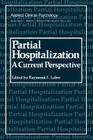 Partial Hospitalization: A Current Perspective (NATO Science Series B:) Cover Image