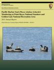 Pacific Harbor Seal (Phoca vitulina richardsi) Monitoring at Point Reyes National Seashore and Golden Gate National Recreation Area: 2011 Annual Repor By David Press, Dale Roberts, Sarah Allen Cover Image