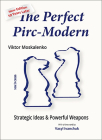 The Perfect Pirc-Modern: Strategic Ideas & Powerful Weapons Cover Image