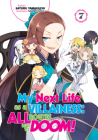 My Next Life as a Villainess: All Routes Lead to Doom! Volume 7 Cover Image
