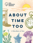 About Time Too: A Miscellany of Time By Royal Observatory Greenwich Cover Image