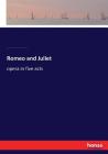 Romeo and Juliet: opera in five acts Cover Image