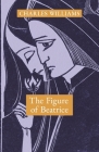 The Figure of Beatrice: A Study in Dante By Charles Williams Cover Image
